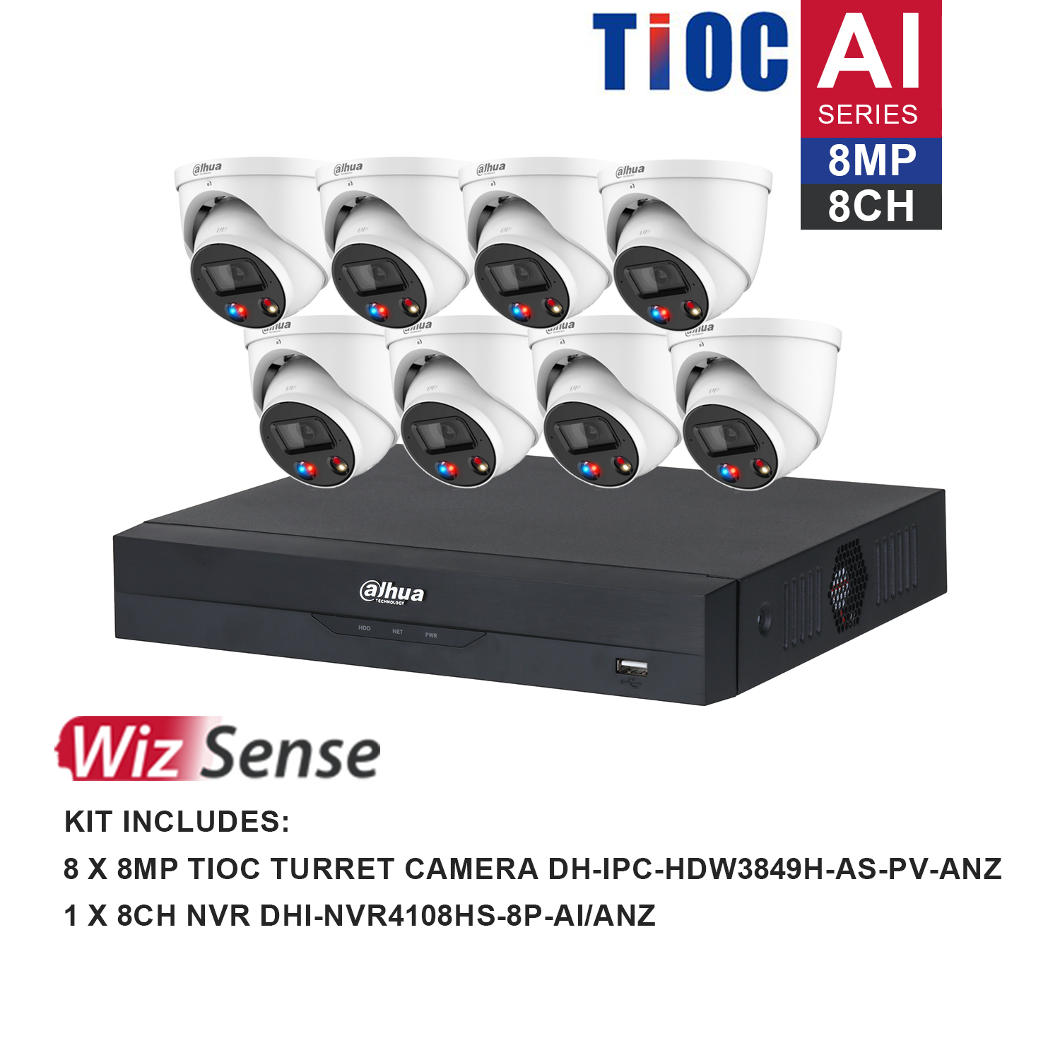 Dahua WizSense AI TiOC 8 Channel Kit including 8*DH-IPC-HDW3849H-AS-PV-ANZ, 1*DHI-NVR4108HS-8P-AI/ANZ, the hard drive is not included. Please purchase a hard drive separately.