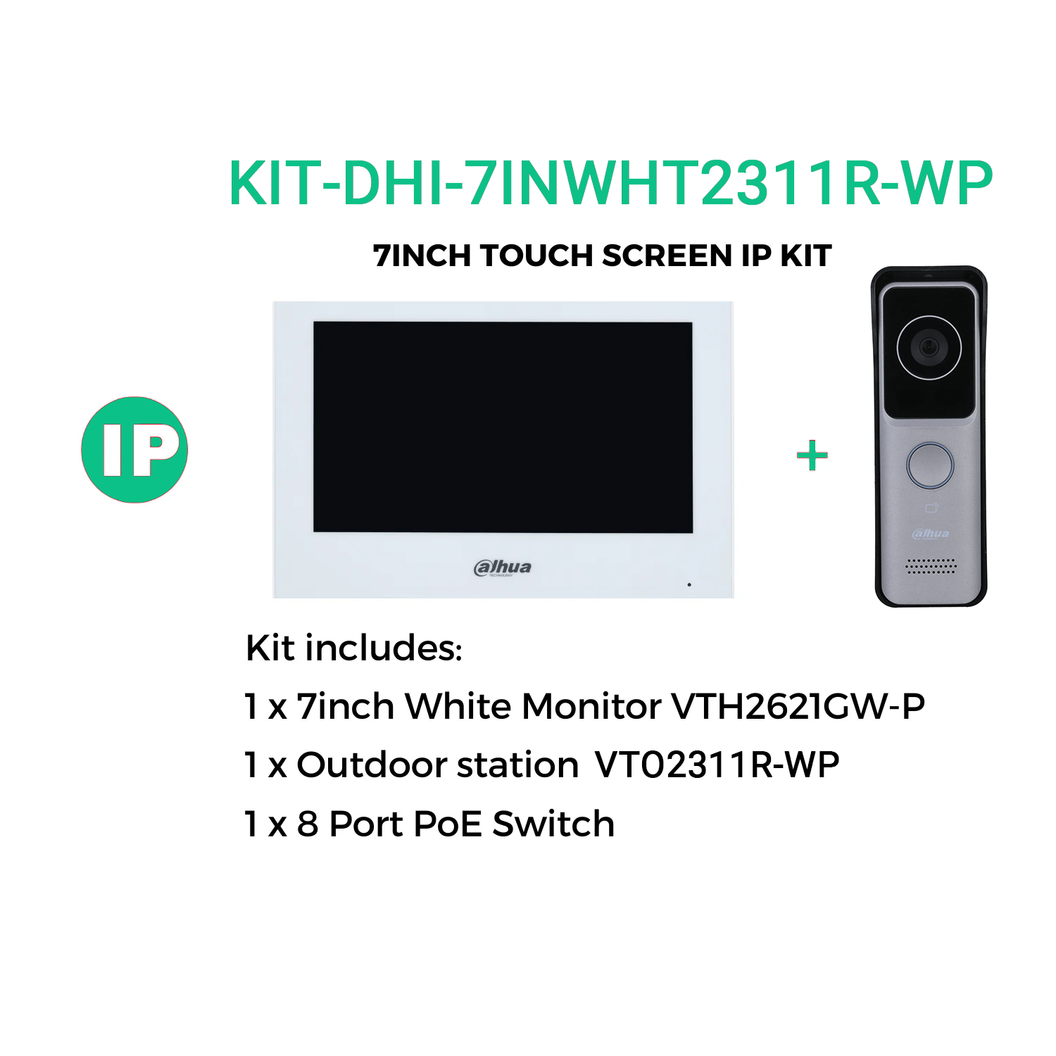 Dahua 7inch Touch Screen IP Intercom Kit, including: 1 x 7 inch Monitor VTH2621GW-P, 1 x Outdoor Station VTO2311R-WP, 1 x 8 Port POE Switch.