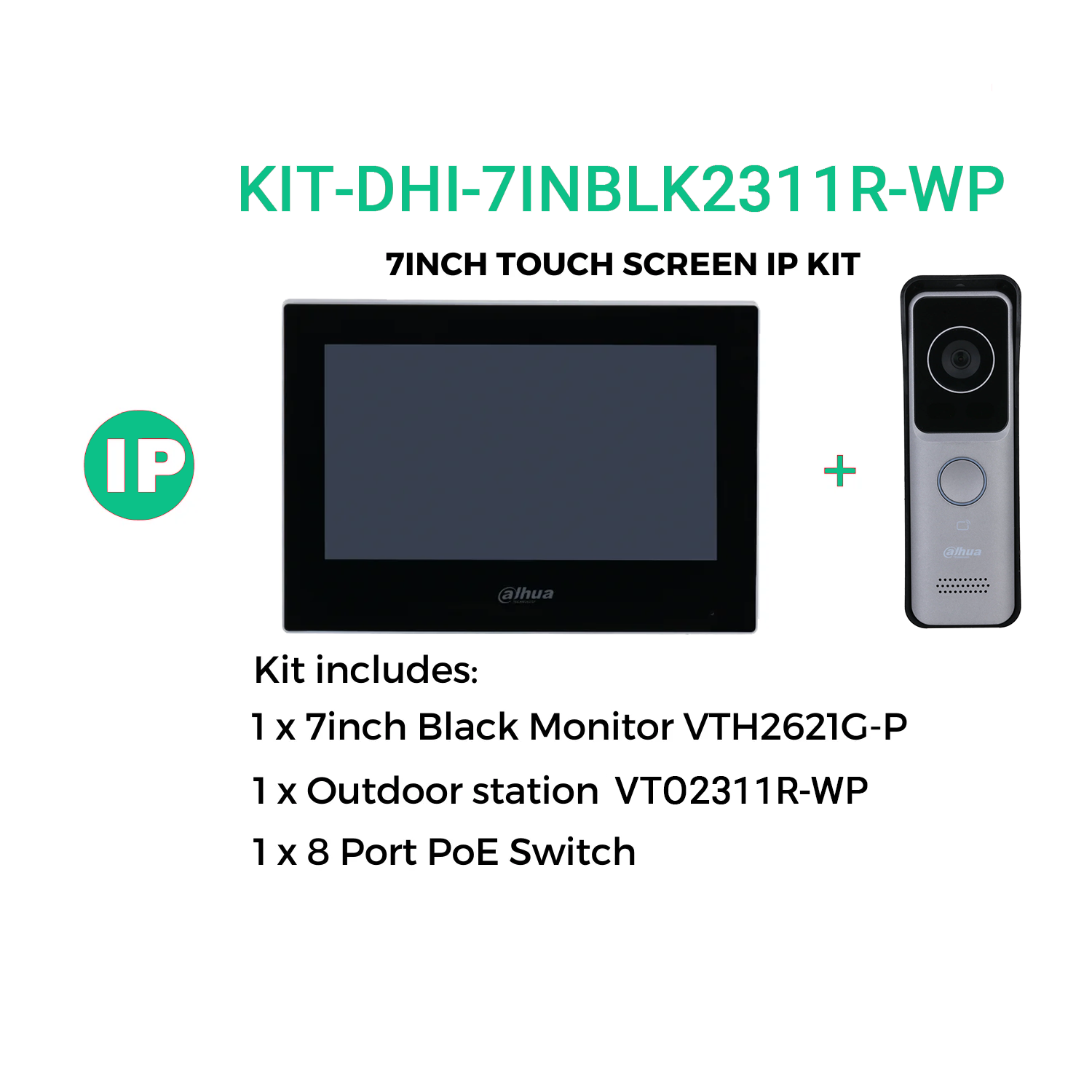 Dahua 7inch Touch Screen IP Intercom Kit, including: 1 x 7 inch Monitor VTH2621G-P, 1 x Outdoor Station VTO2311R-WP, 1 x 8 Port POE Switch.