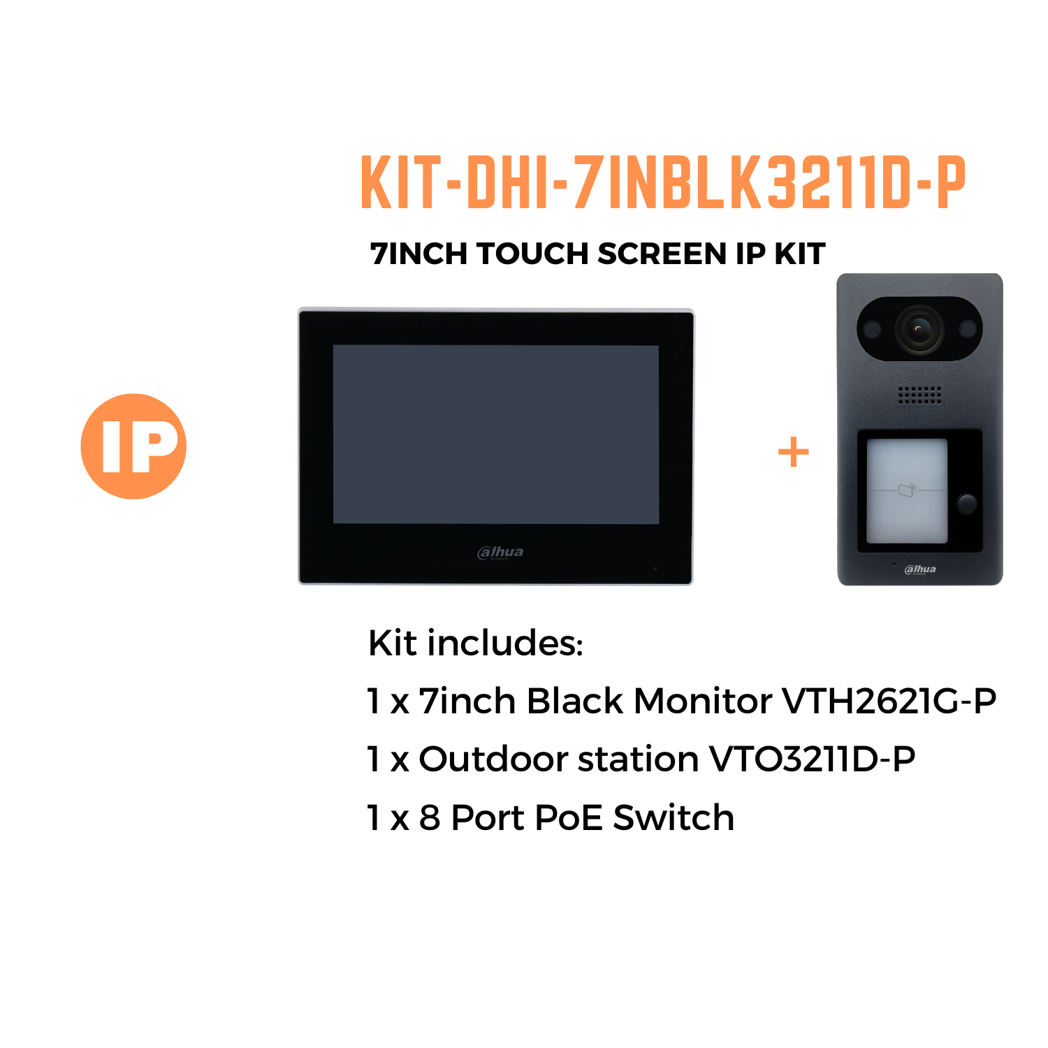 Dahua 7inch Touch Screen IP Intercom Kit, including: 1 x 7 inch Monitor VTH2621G-P, 1 x Outdoor Station VTO3211D-P, 1 x 8 Port POE Switch.